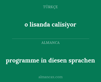 o lisanda calisiyor - programme in diesen sprachen