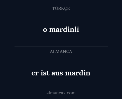 er ist aus mardin - o mardinli