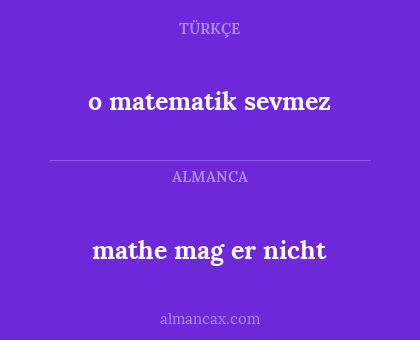o matematik sevmez - mathe mag er nicht