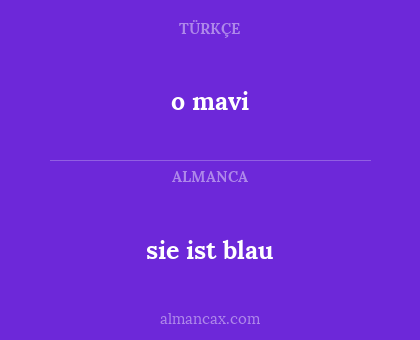 o mavi - sie ist blau