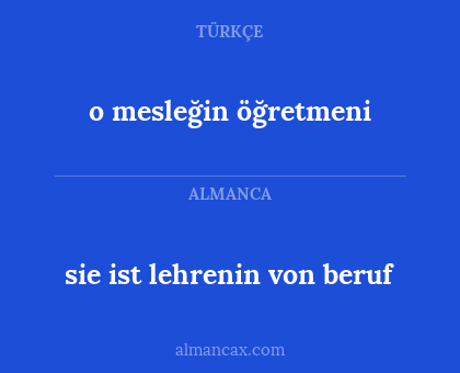 o mesleğin öğretmeni - sie ist lehrenin von beruf