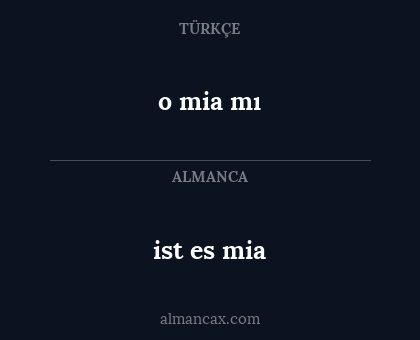 o mia mı - ist es mia