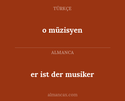 o müzisyen - er ist der musiker