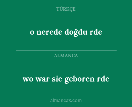 wo war sie geboren rde - o nerede doğdu rde