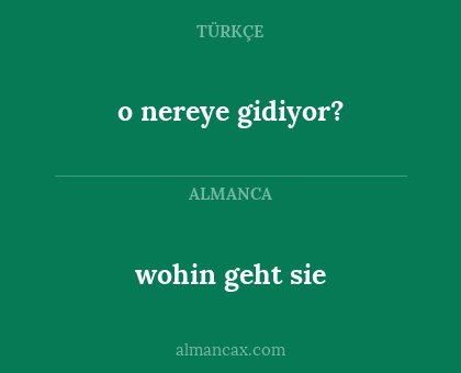 wohin geht sie - o nereye gidiyor?