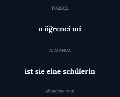 o öğrenci mi - ist sie eine schülerin