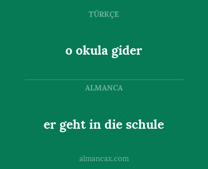 er geht in die schule - o okula gider