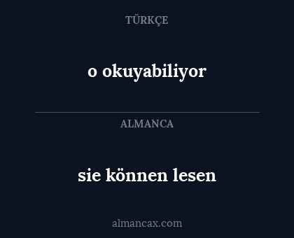 sie können lesen - o okuyabiliyor
