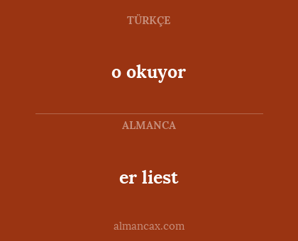 er liest - o okuyor