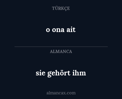 sie gehört ihm - o ona ait