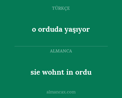 o orduda yaşıyor - sie wohnt in ordu