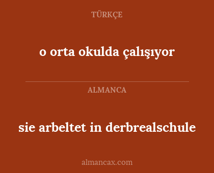 o orta okulda çalışıyor - sie arbeltet in derbrealschule