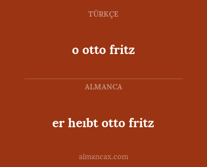 o otto fritz - er heıbt otto fritz