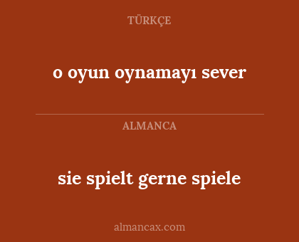 o oyun oynamayı sever - sie spielt gerne spiele