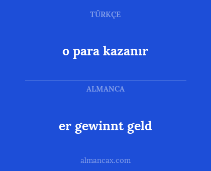 er gewinnt geld - o para kazanır