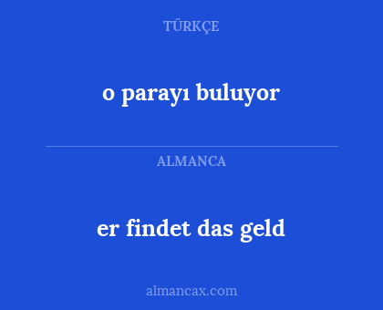 er findet das geld - o parayı buluyor