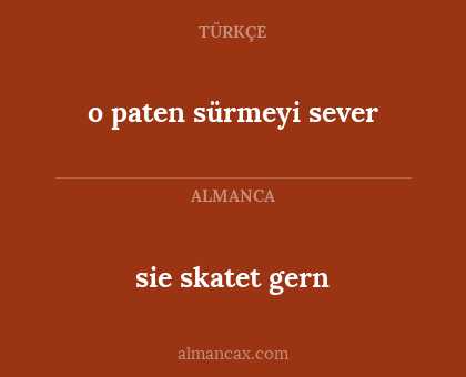 sie skatet gern - o paten sürmeyi sever