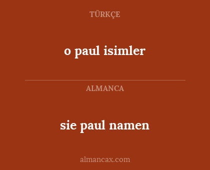 sie paul namen - o paul isimler
