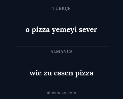 o pizza yemeyi sever - wie zu essen pizza