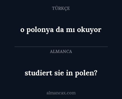 o polonya da mı okuyor - studiert sie in polen?