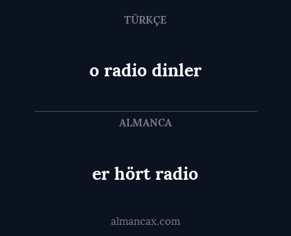 er hört radio - o radio dinler