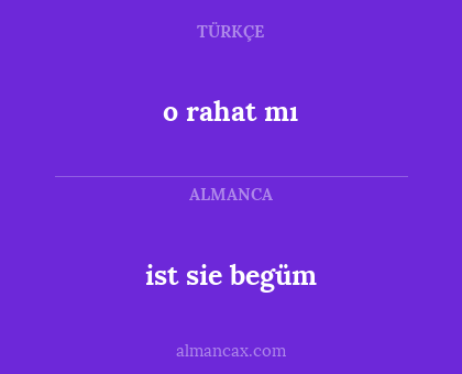 o rahat mı - ist sie begüm