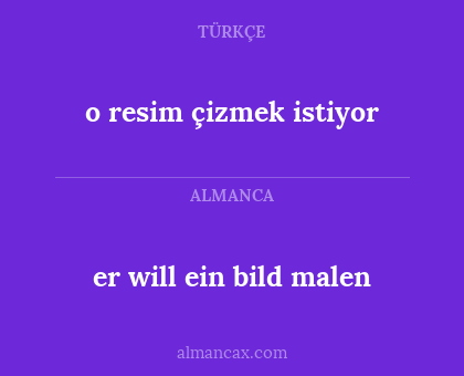 o resim çizmek istiyor - er will ein bild malen