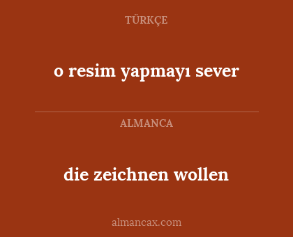 o resim yapmayı sever - die zeichnen wollen
