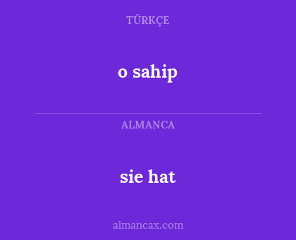 sie hat - o sahip