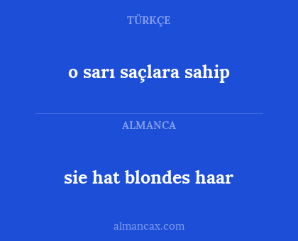 sie hat blondes haar - o sarı saçlara sahip