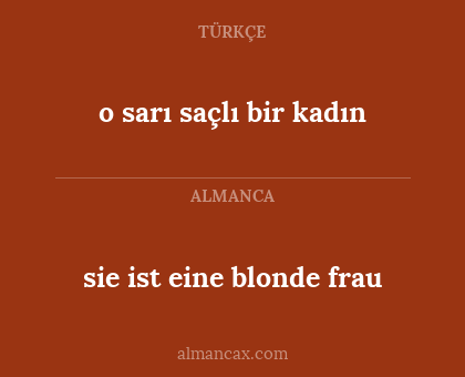 sie ist eine blonde frau - o sarı saçlı bir kadın