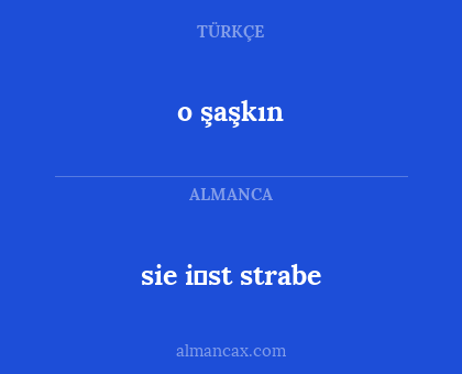 o şaşkın - sie i̇st strabe