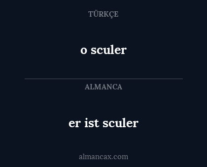er ist sculer - o sculer