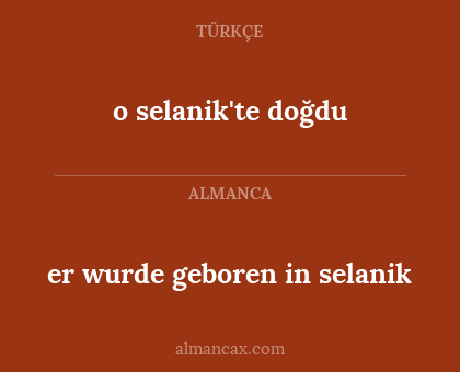 o selanik'te doğdu - er wurde geboren in selanik