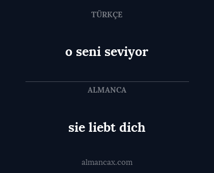 sie liebt dich - o seni seviyor