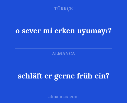 schläft er gerne früh ein? - o sever mi erken uyumayı?