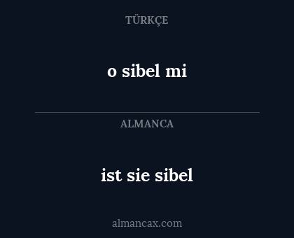 o sibel mi - ist sie sibel