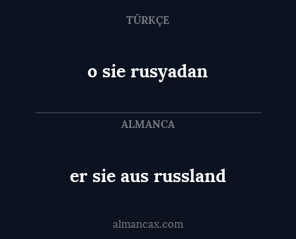 o sie rusyadan - er sie aus russland