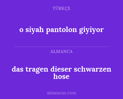 das tragen dieser schwarzen hose - o siyah pantolon giyiyor