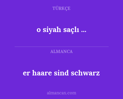 o siyah saçlı ... - er haare sind schwarz