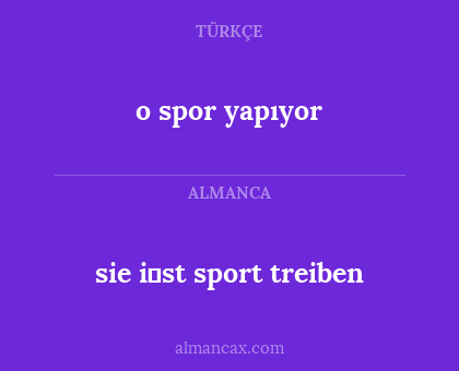 sie i̇st sport treiben - o spor yapıyor