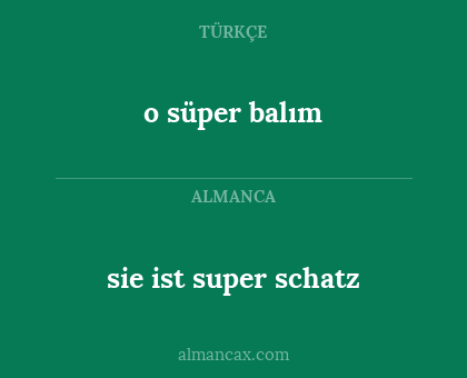 o süper balım - sie ist super schatz