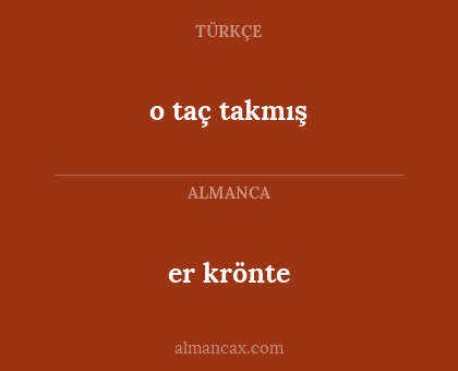 er krönte - o taç takmış