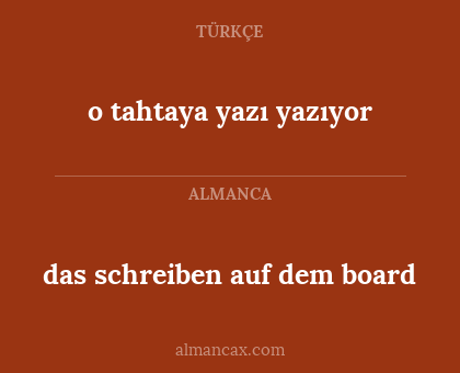 das schreiben auf dem board - o tahtaya yazı yazıyor