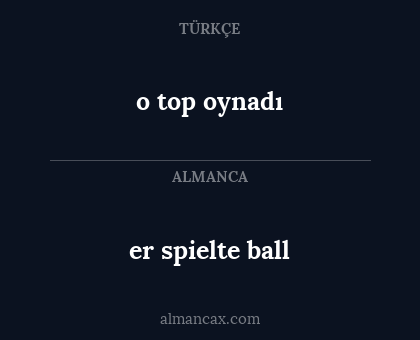 er spielte ball - o top oynadı