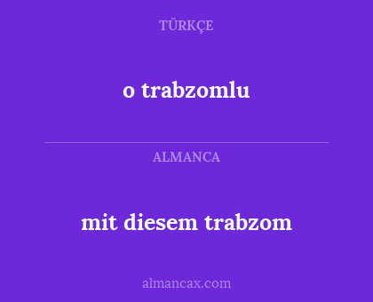 o trabzomlu - mit diesem trabzom