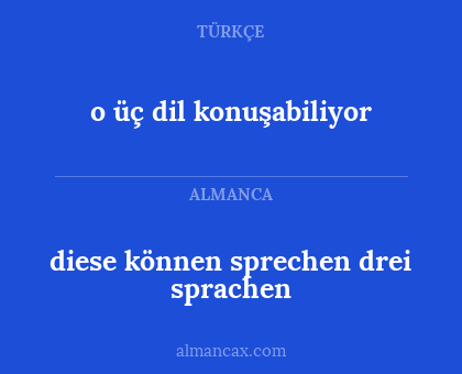 diese können sprechen drei sprachen - o üç dil konuşabiliyor