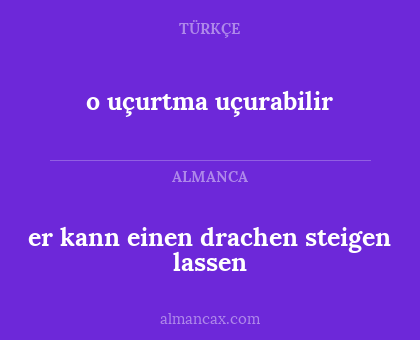 o uçurtma uçurabilir - er kann einen drachen steigen lassen