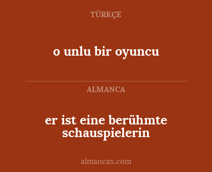 er ist eine berühmte schauspielerin - o unlu bir oyuncu