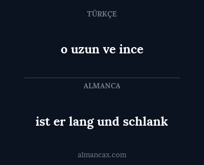 o uzun ve ince - ist er lang und schlank